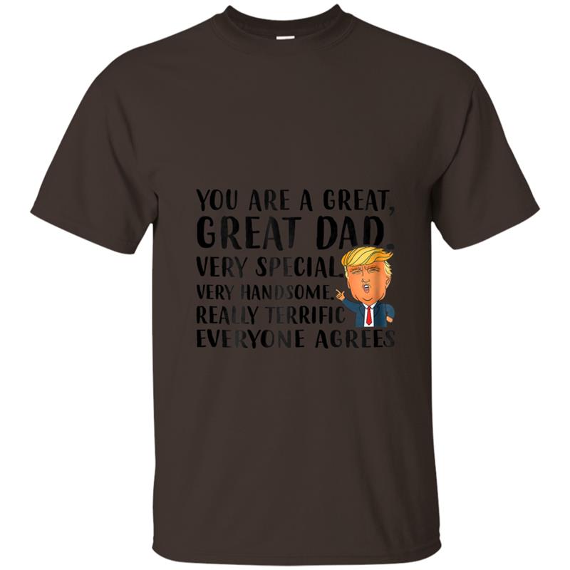 Funny Donald Trump Fathers day gift- You are great dad T-shirt-mt