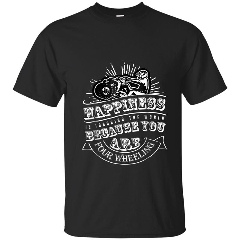 Funny Four Wheelers   Happiness is Four Wheeling Tee T-shirt-mt