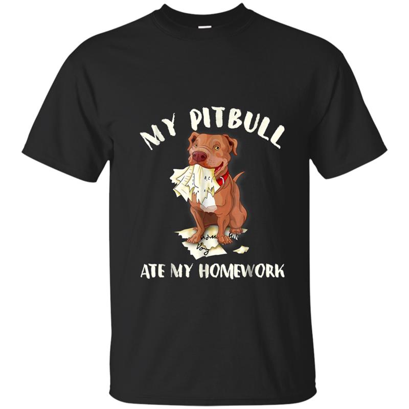 Funny My Pitbull Ate My Homework T-shirt-mt