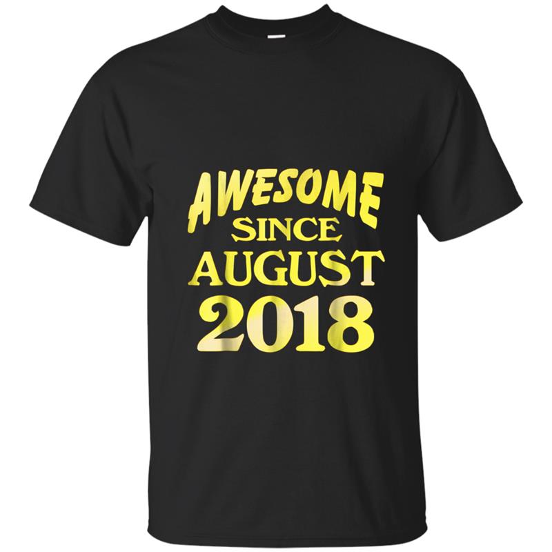 Funny  Awesome since August 2018 Gifts Years Old T-shirt-mt