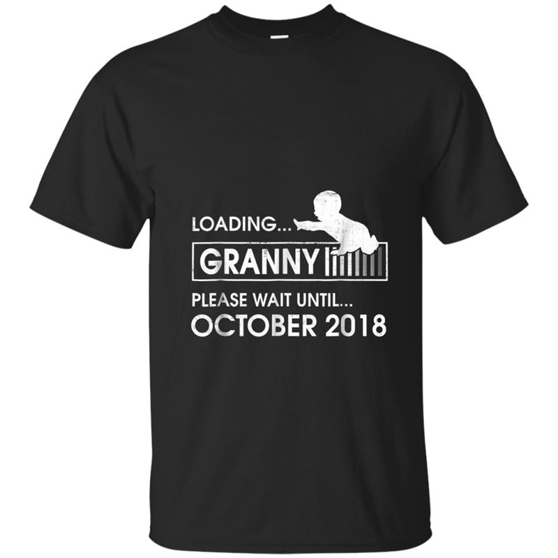 Granny To Be October 2018 Tee New Mom Gift Loading T-shirt-mt