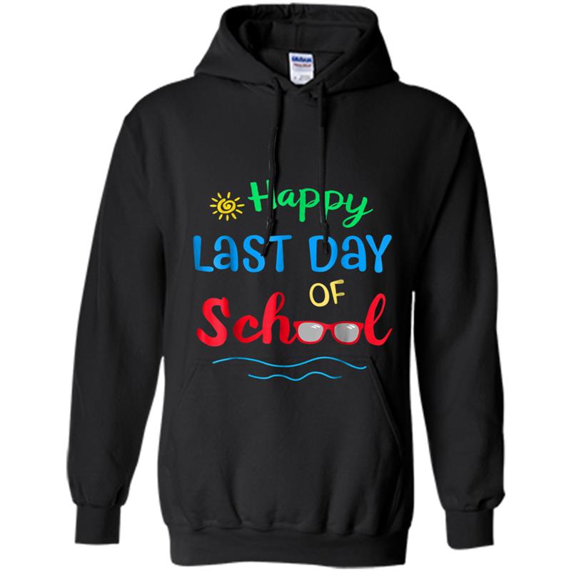 Happy Last Day Of School  For Students Teachers Hoodie-mt