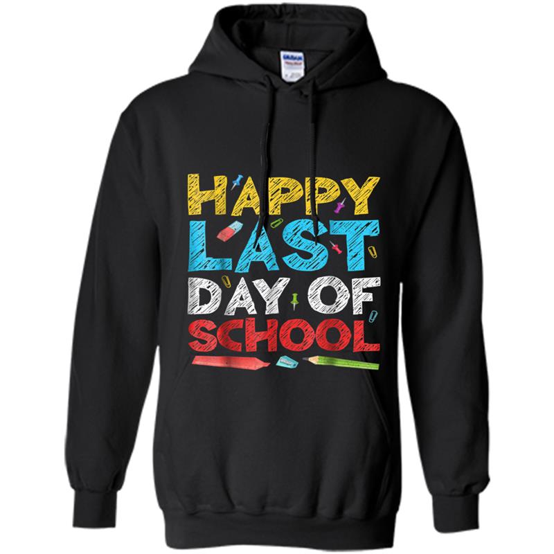 Happy Last Day of School  Students and Teachers Gift Hoodie-mt