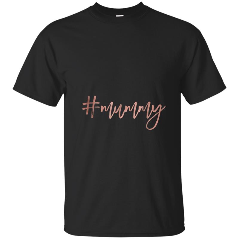 Hashtag Mummy Faux Rose Gold Family Mum  for Her T-shirt-mt