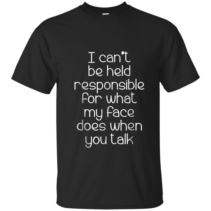 I Can't Be Held Responsible  funny saying sarcastic T-shirt-mt