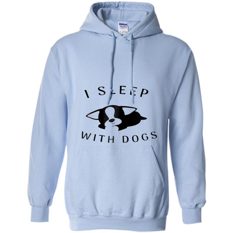 I Sleep With Dogs  for men&women Hoodie-mt