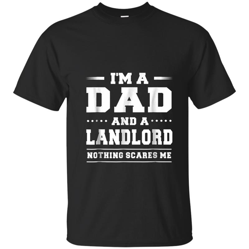 I'm A Dad And A Landlord Nothing Scares Me Men's T-shirt-mt