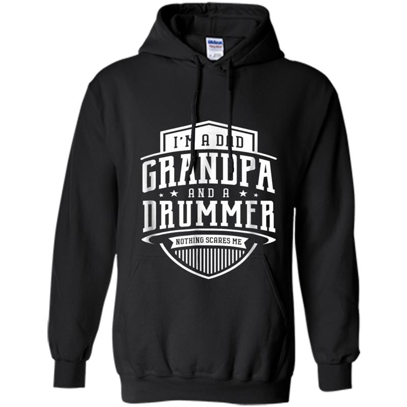 I'm A Dad Grandpa & A Drummer Nothing Scares Me Hoodie-mt