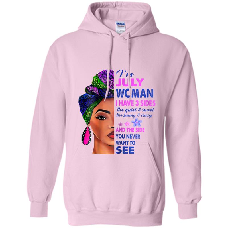 I'm july woman i have a sides Hoodie-mt