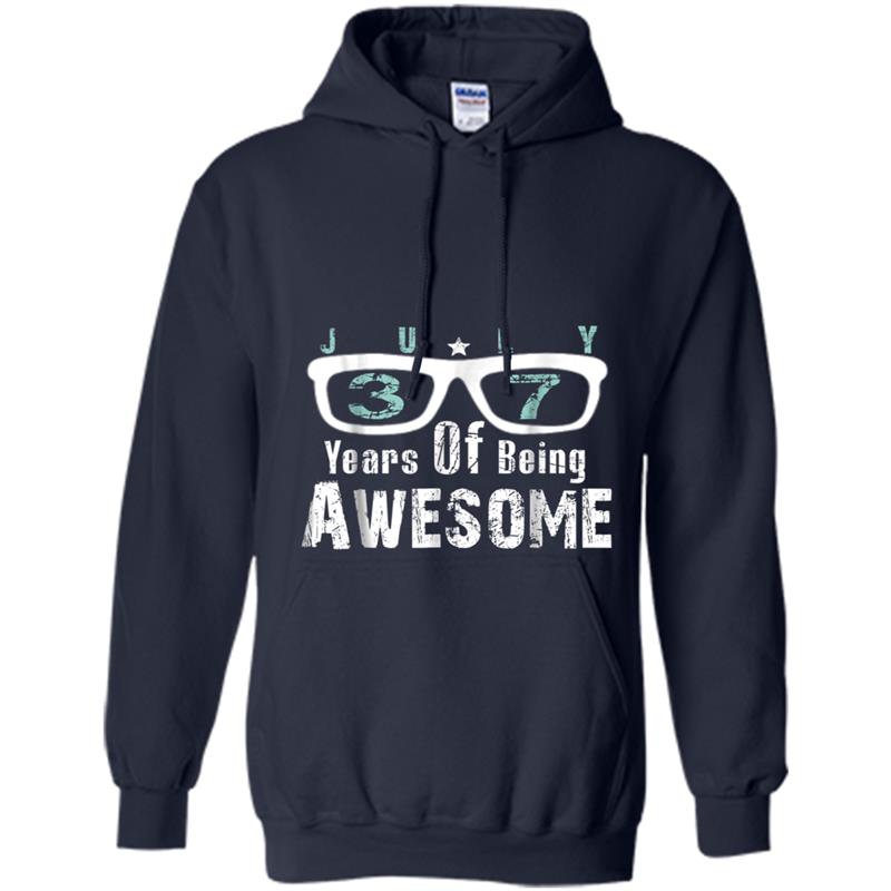 July 37th Birthday 1981  37 Years Of Being Awesome Hoodie-mt