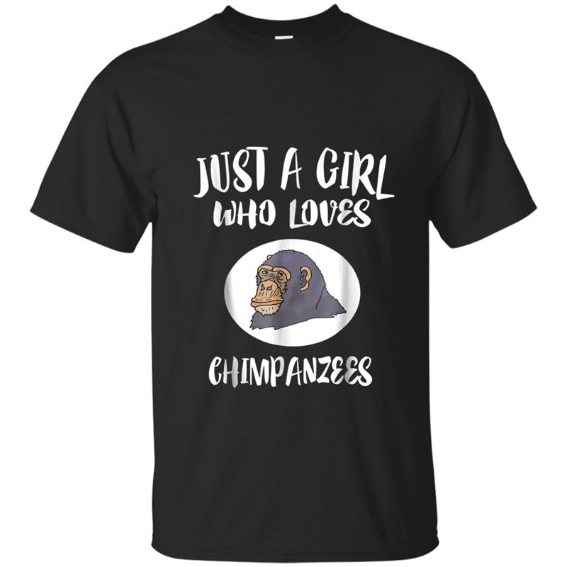 Just A Girl Who Loves Chimpanzees  Animal Gift T-shirt-mt