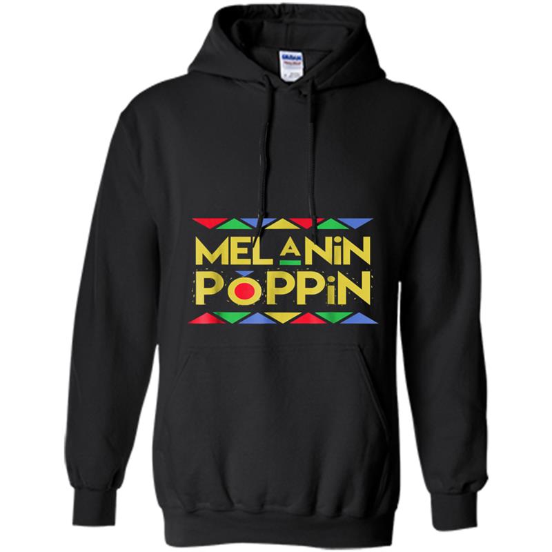 Melanin Poppin Proud African American Woman Pride Hoodie-mt