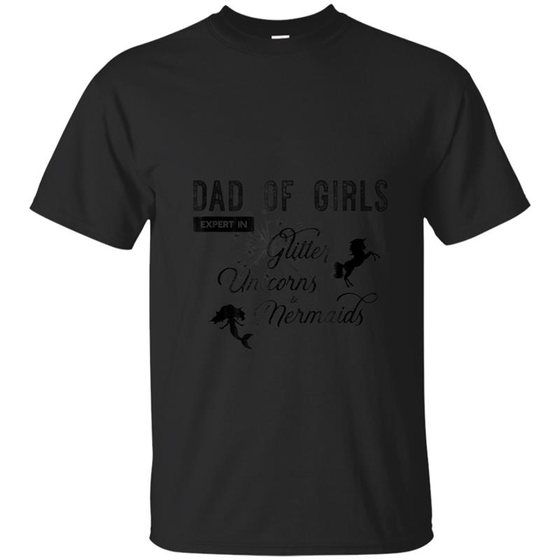 Mens Dad of Girls Expert in Glitter Unicorns and Mermaids T-shirt-mt