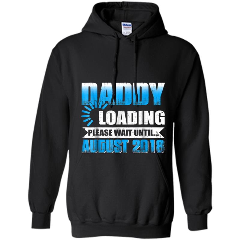 Mens Daddy To Be August 2018  New Daddy Gif Hoodie-mt