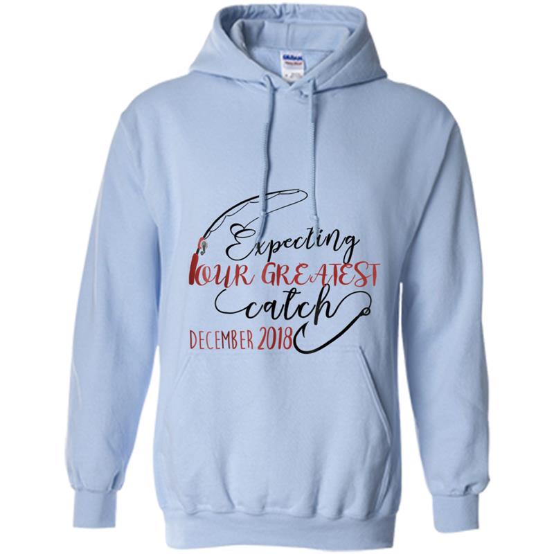 Mens Expecting Our Greatest Catch  Fishing Dad 2018 December Hoodie-mt