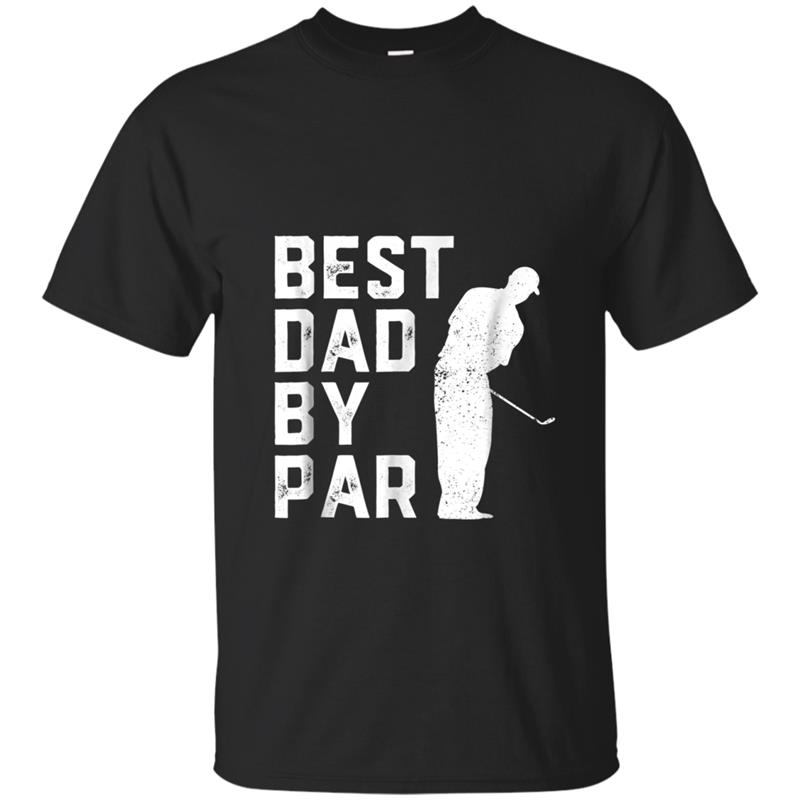 Mens Father's Day Best Dad By Par Funny Golf Lover Gift T-shirt-mt
