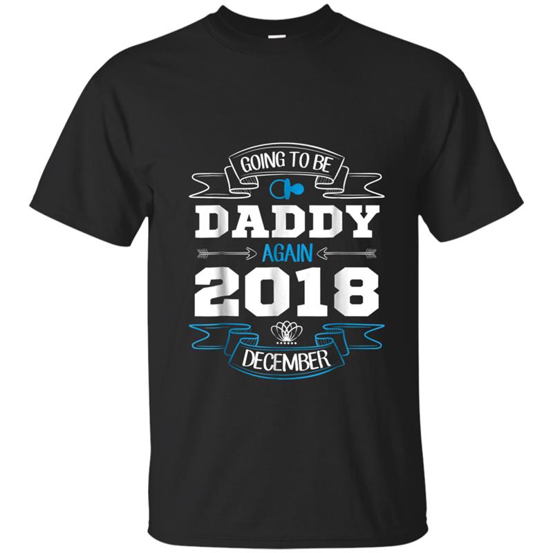 Mens Going To Be Daddy Again December 2018  Coming Dad Gifts T-shirt-mt