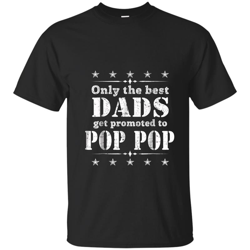 Mens Mens Only The Best Dads Get Promoted to POP POP T-shirt-mt