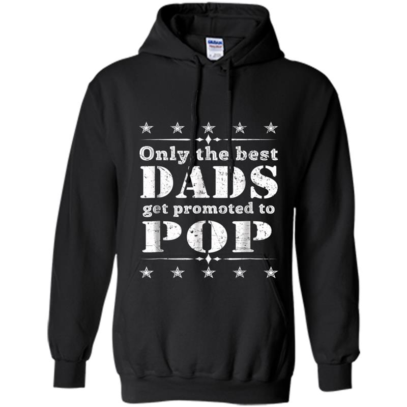 Mens Mens Only The Best Dads Get Promoted to POP Hoodie-mt