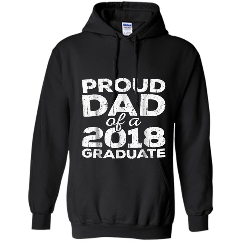 Mens Proud Dad Of A 2018 Graduate  Senior Class Graduation Hoodie-mt