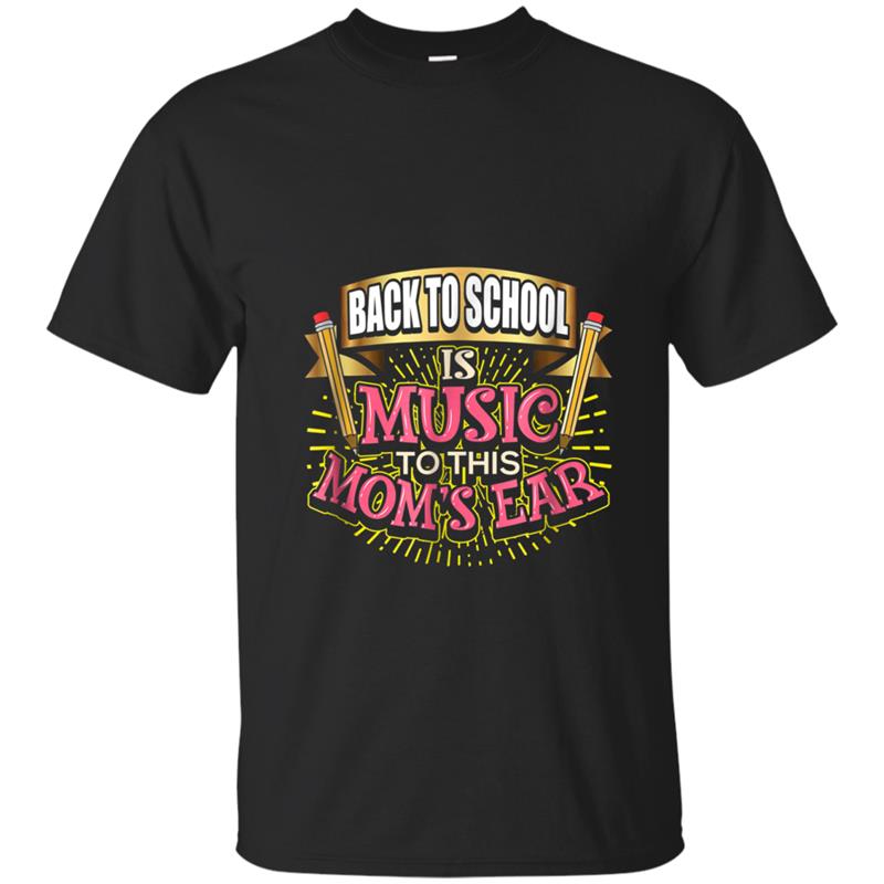 Mom's Funny  Happy Kids Are Back To School T-shirt-mt