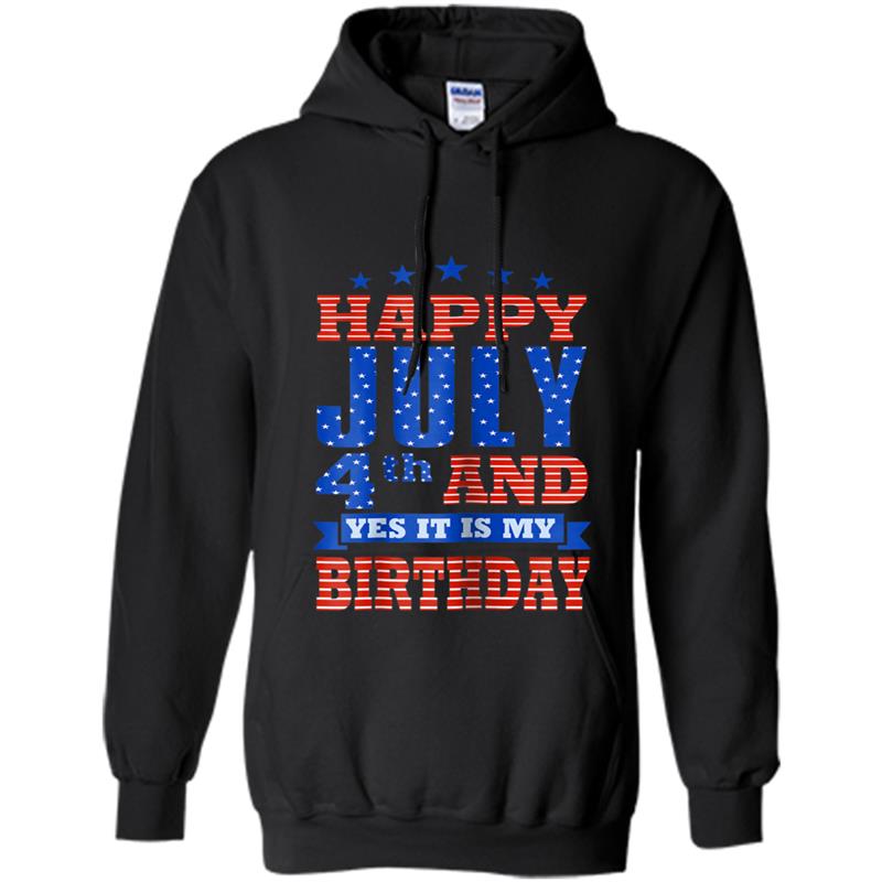 My Birthday July 4th Happy Patriotic Flag America Hoodie-mt