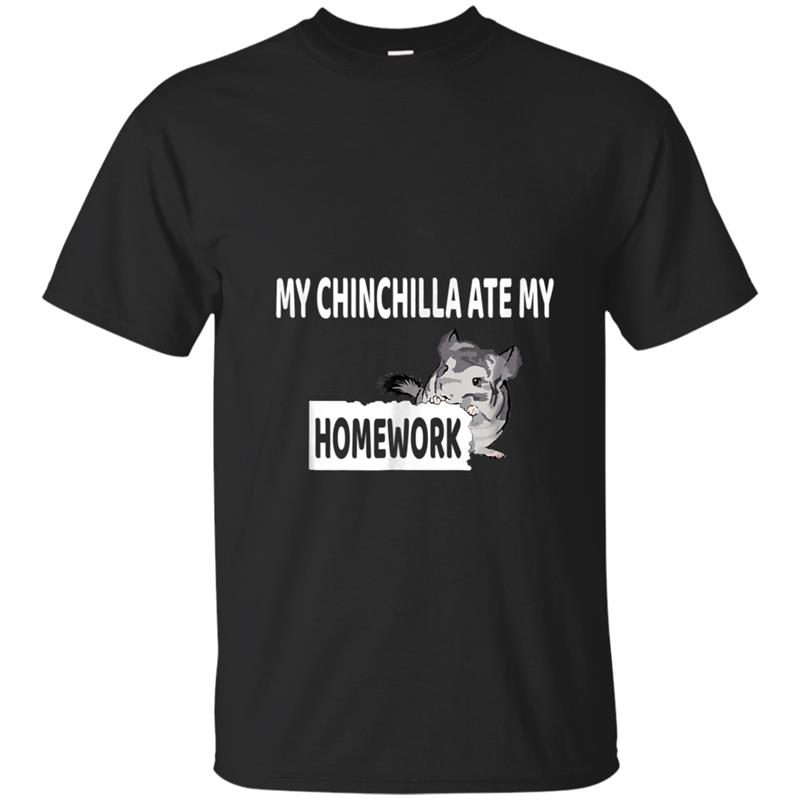 My Chinchilla Ate My Homework  for Chinchillas Owners T-shirt-mt