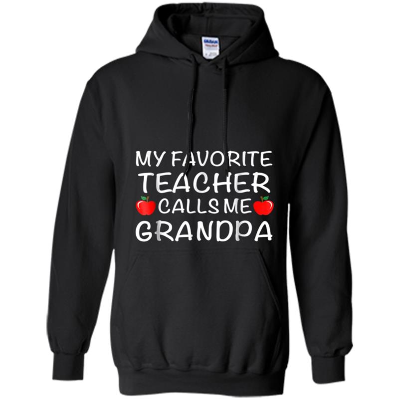 My Favorite Teacher Calls Me Grandpa  Father's Day Hoodie-mt