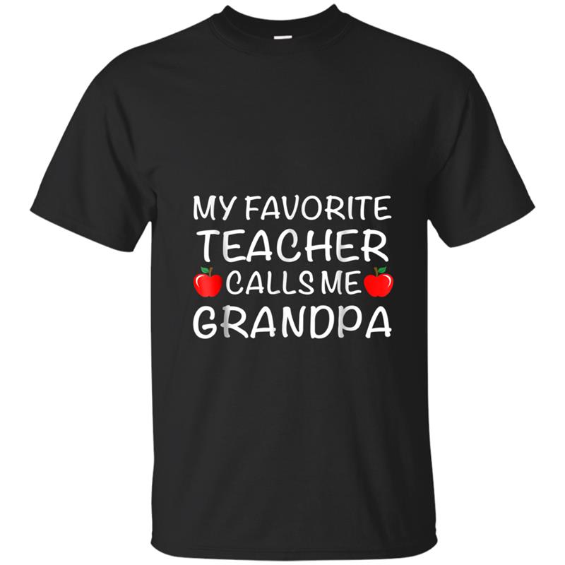 My Favorite Teacher Calls Me Grandpa  Father's Day T-shirt-mt