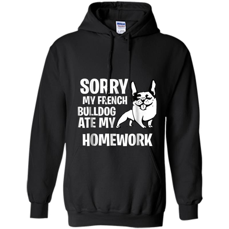 My French Bulldog Ate My Homework Hoodie-mt