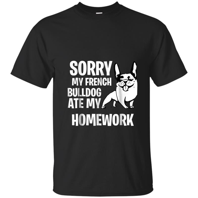 My French Bulldog Ate My Homework T-shirt-mt