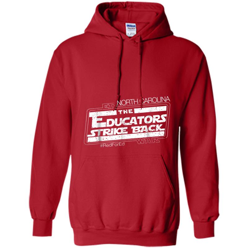 North Carolina Red For Ed  NC Teachers Strike Back Tee Hoodie-mt