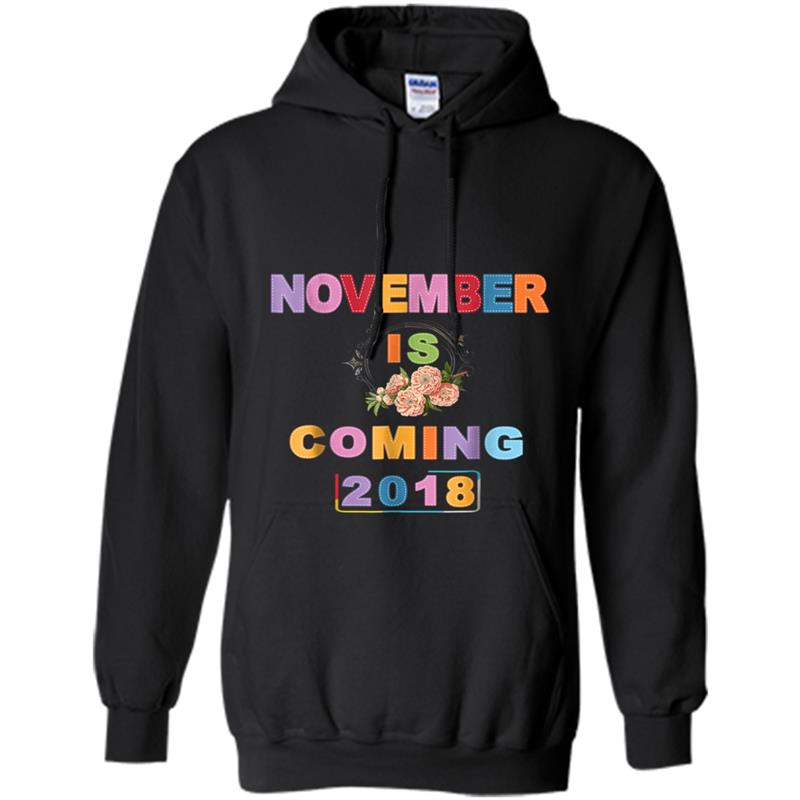 November is Coming  Novembers girl & men 2018 Hoodie-mt