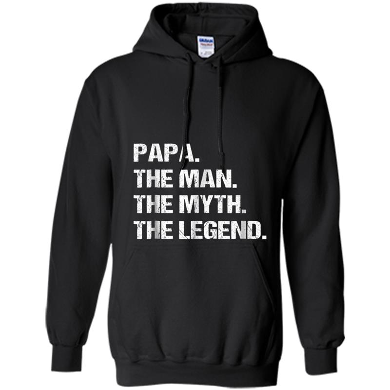 PAPA - THE MAN MYTH LEGEND , Gift Fathers Day Hoodie-mt
