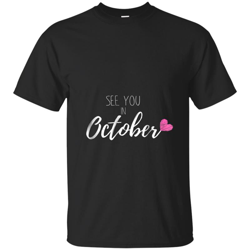 Pregnancy Announcemen Girl See You In October 2018 T-shirt-mt