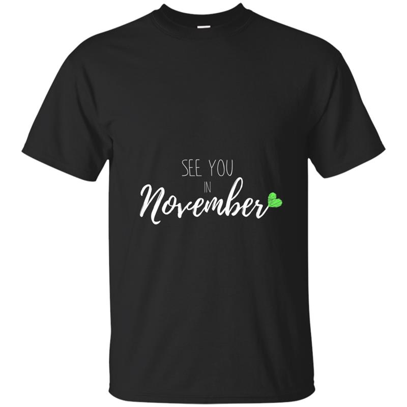 Pregnancy Announcemen Unisex See You In November 2018 T-shirt-mt