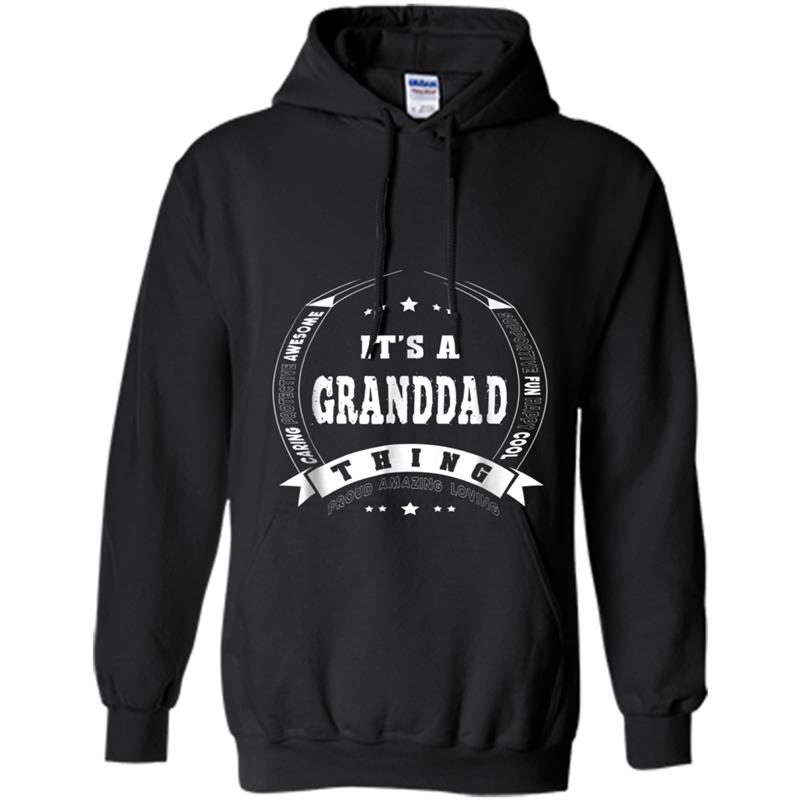Proud Amazing It's A Granddad Thing Father Day Gift Hoodie-mt