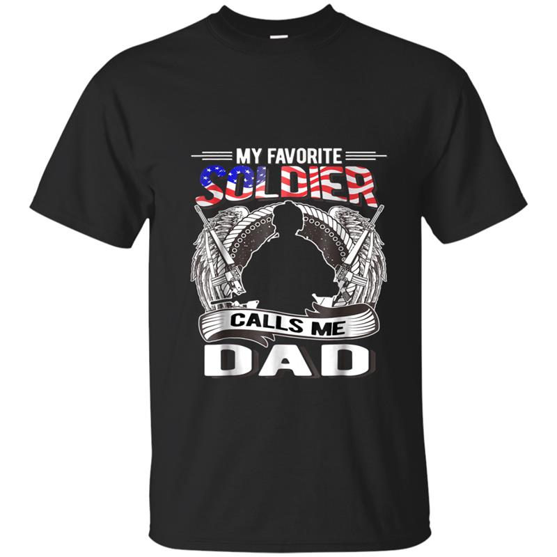 Proud Army Dad  My Favorite Soldier Calls Me Dad Gift T-shirt-mt