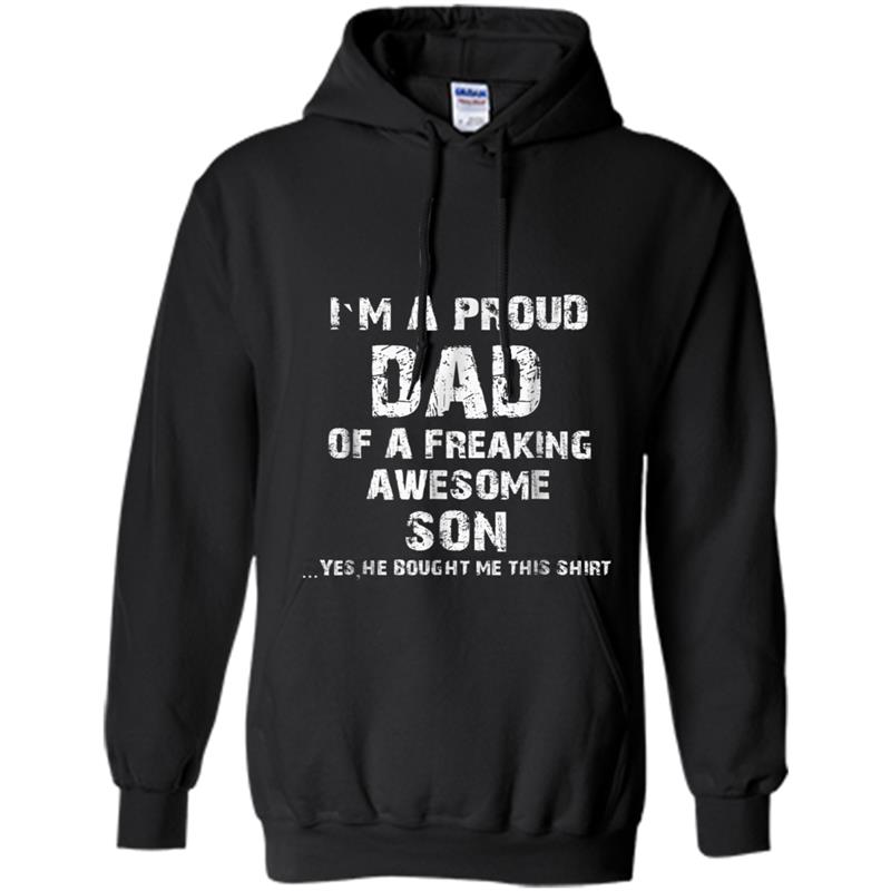 Proud Dad  - Father's Day Gift From a Son to Dad Hoodie-mt