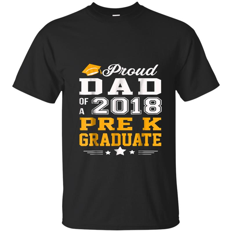 Proud Dad of a Pre K Graduate 2018 T-shirt-mt