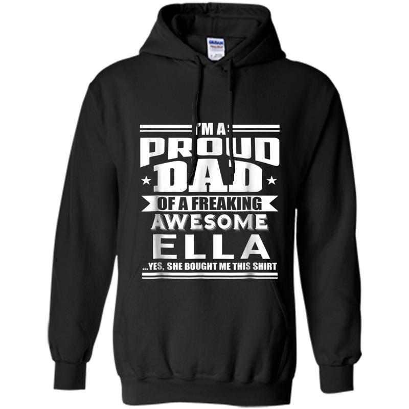 Proud Dad of Awesome Ella Father Daughter Name Hoodie-mt