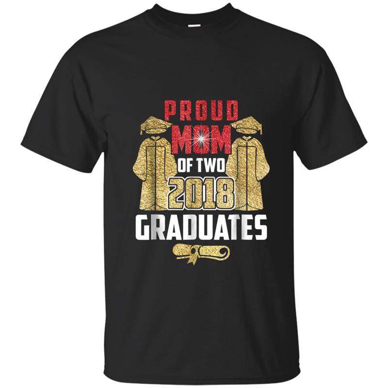 Proud Mom of two 2018 Graduates Twin Mama Graduation T-shirt-mt