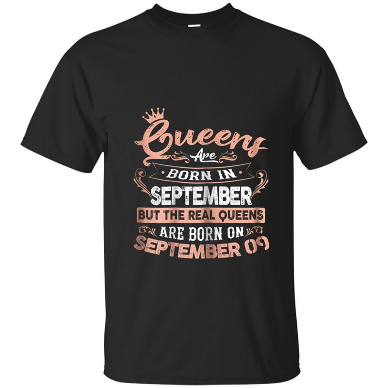 Real Queens born on 9th of September Birthday Gift T-shirt-mt