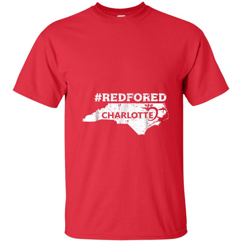 Red For Ed Charlotte North Carolina  Teachers Students T-shirt-mt