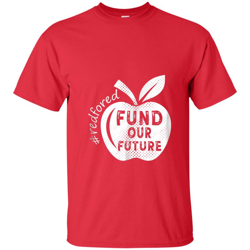 Red for Ed North Carolina  Fund Our Future RedforEd T-shirt-mt