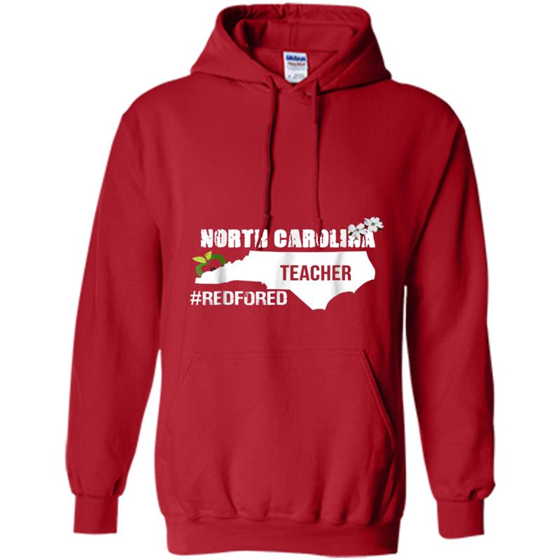 Red For Ed North Carolina  RedForEd NC Teachers Respect Hoodie-mt