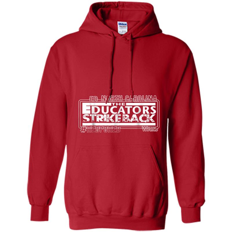 Red for ed  North Carolina The Educators strike Back Hoodie-mt