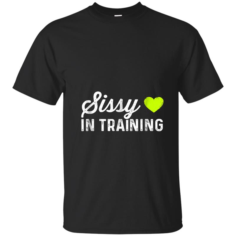 Sissy In Training  Gender Fluid Awareness Kink T-shirt-mt