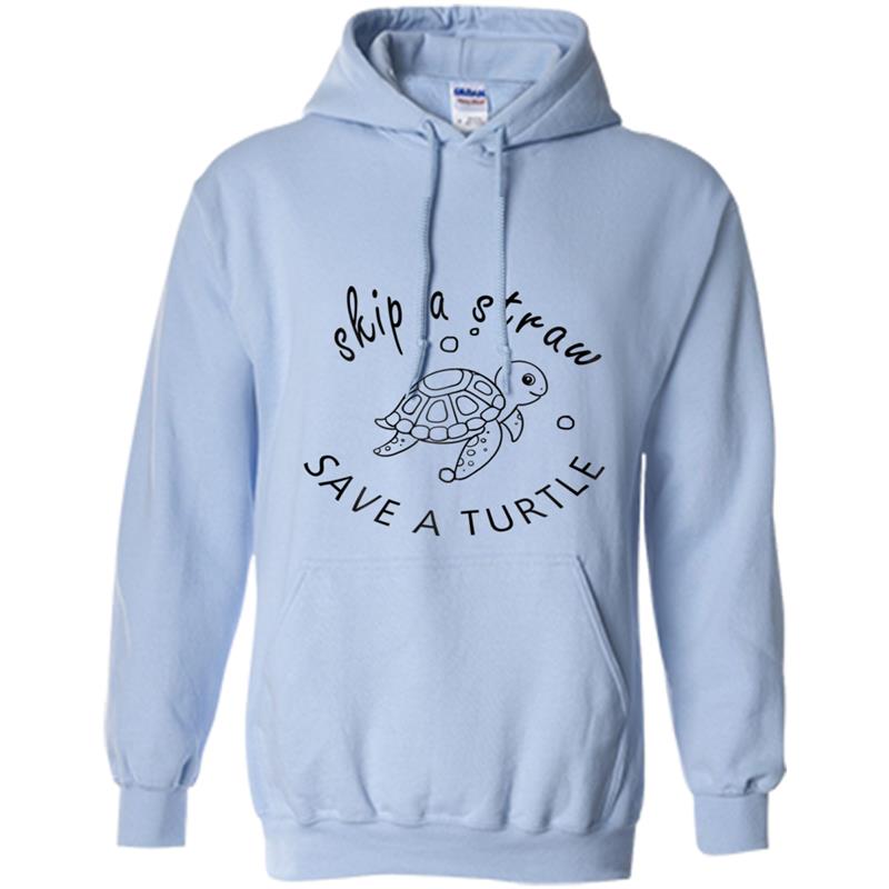 Skip a Straw Save a Turtle , Funny Turtle Lover Hoodie-mt