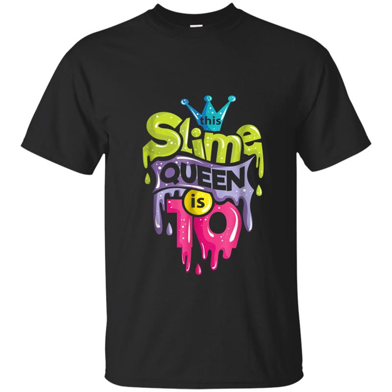 Slime Queen  10th Birthday Slime T-shirt-mt